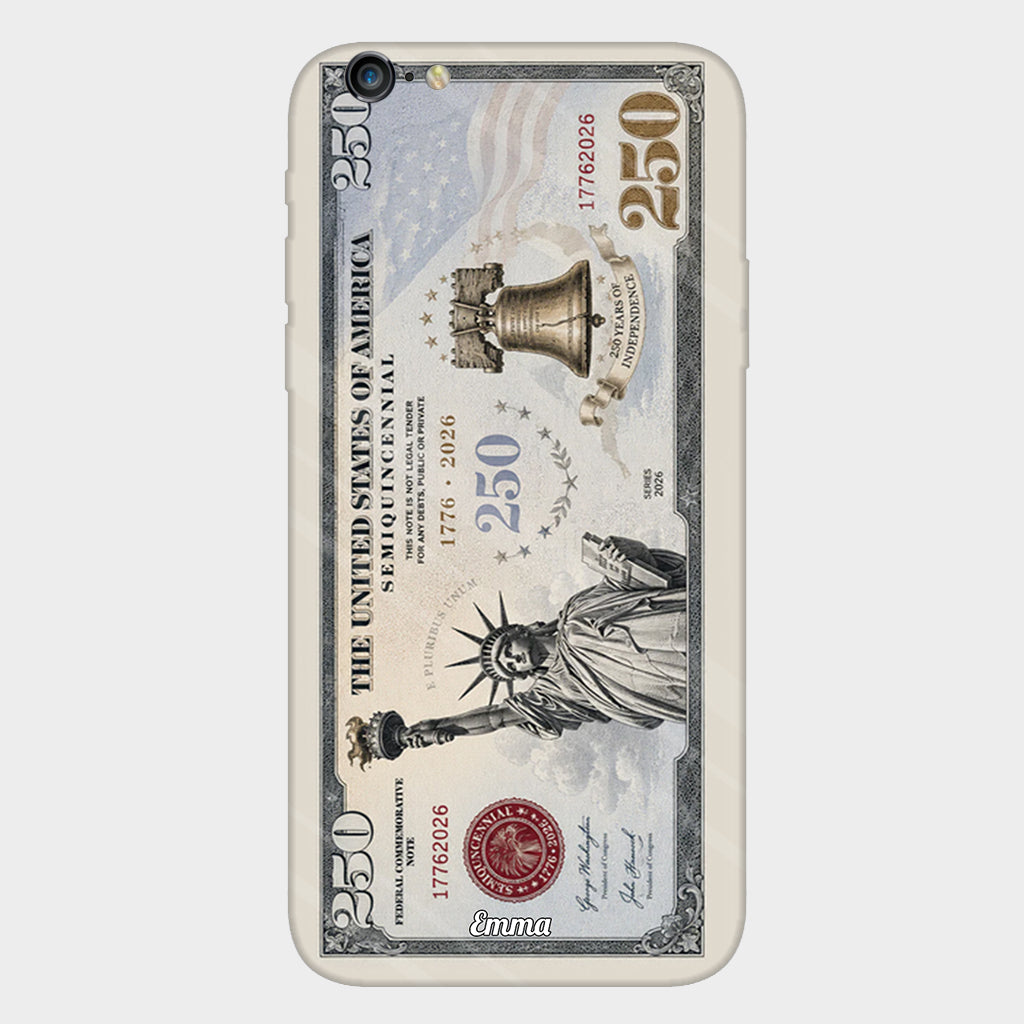 Commemorative Bills Funny 4th Of July 250th Anniversary - Personalized Independence Day/ 4th of July Full Print Phone Case
