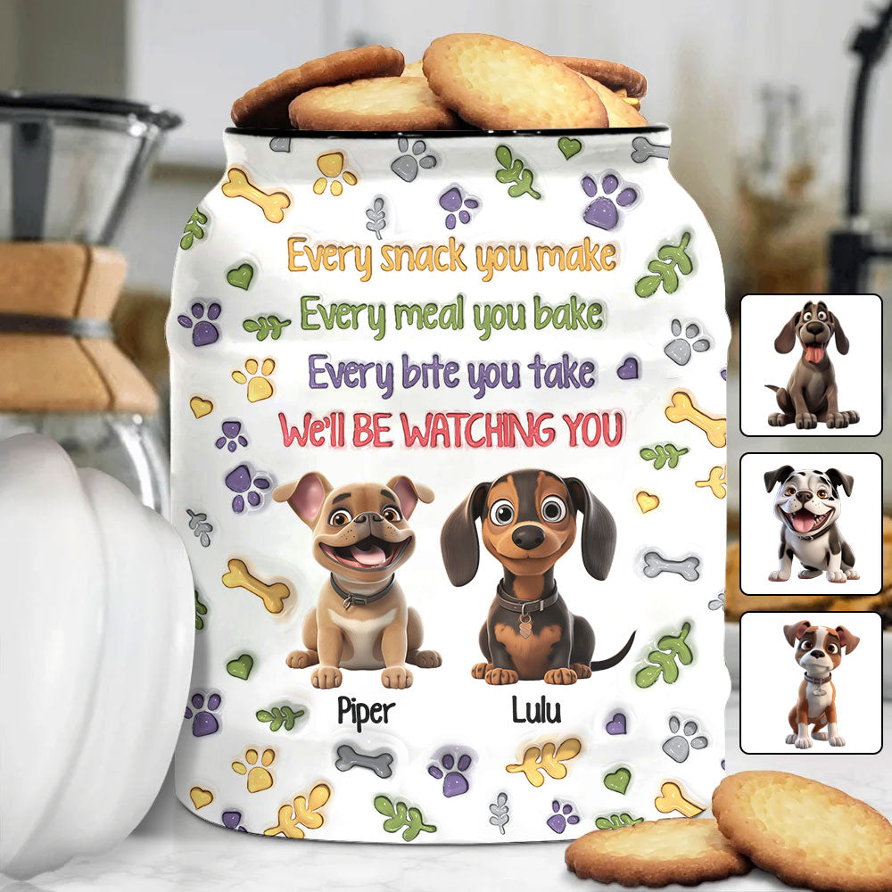 Every Snack You Make - Personalized Dog Cookie Jar