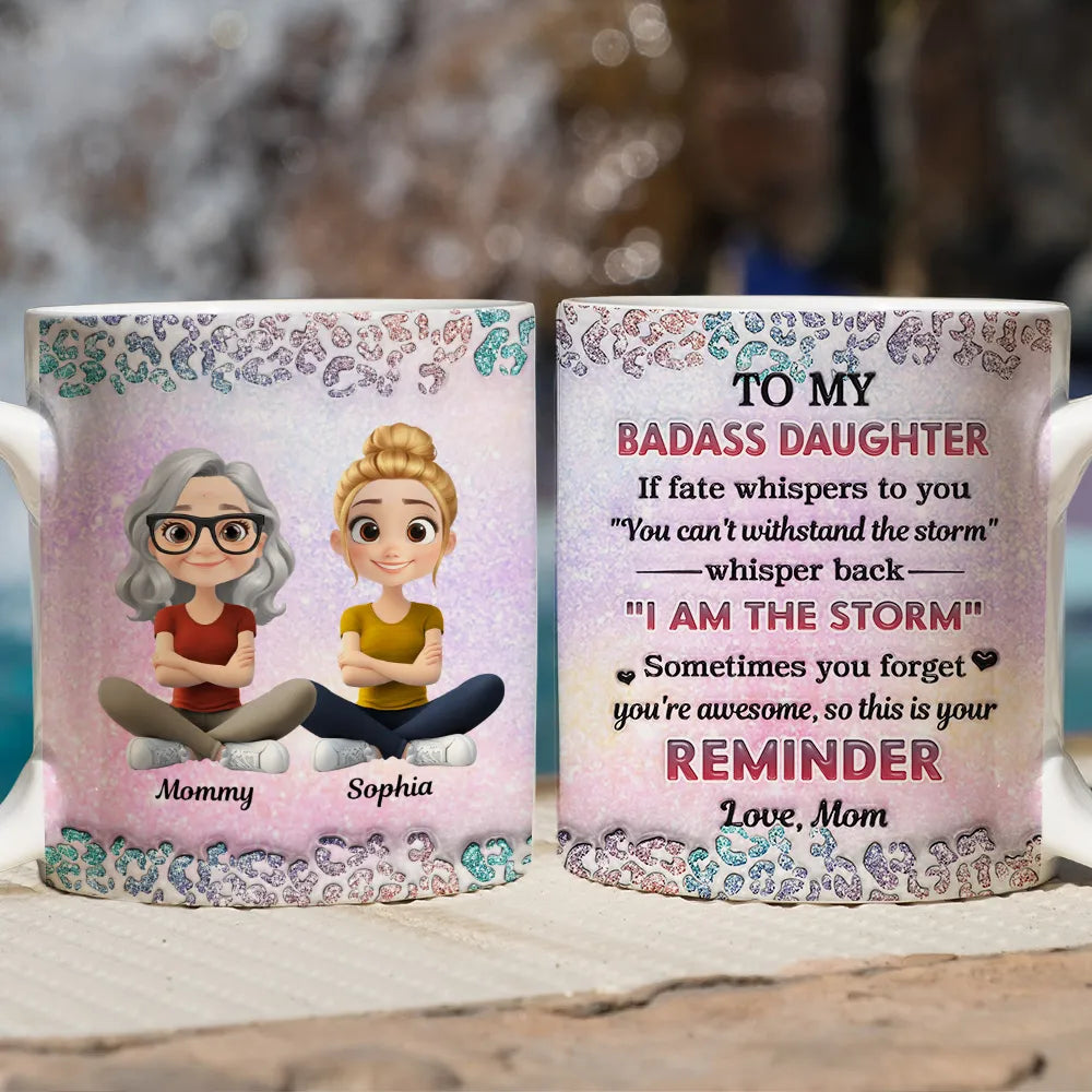 To My Daughter White Ceramic Mug with Cartoon Mom and Daughter Illustration, Sentimental Quote Design, Perfect Gift for Family Love