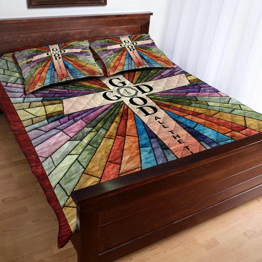 God Is Good All The Time Printed Quilt Bed Set