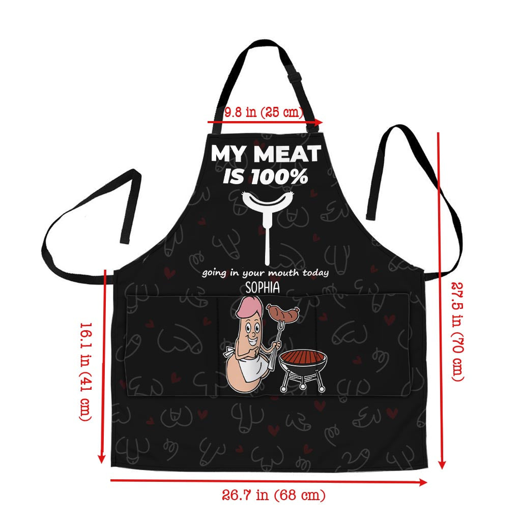 My Meat Is 100% Going In Your Mouth Today - Personalized Couple Apron