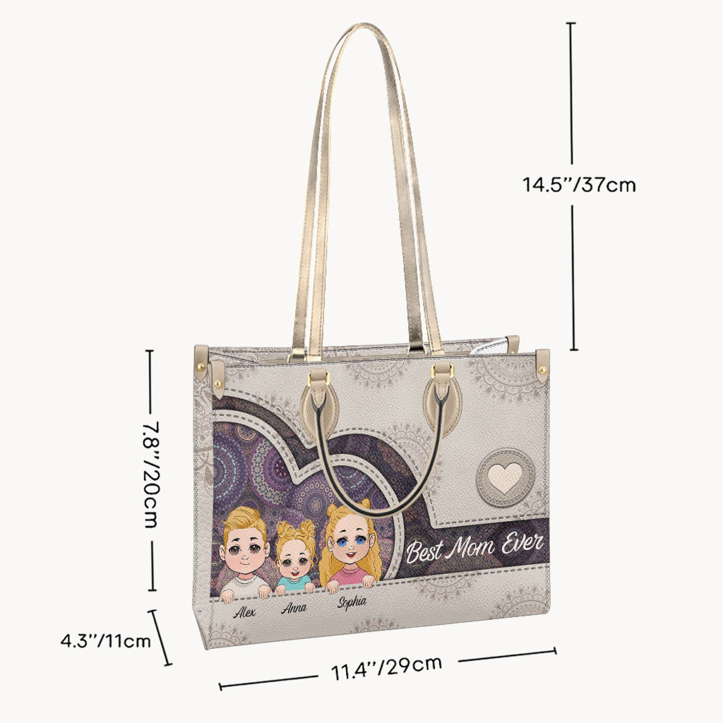 Best Mom/ Grandma/ Aunt/,,, Ever - Personalized Mother Leather Handbag