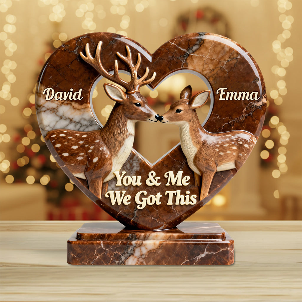 You & Me We Got This - Personalized Hunting Custom Shaped Acrylic Plaque