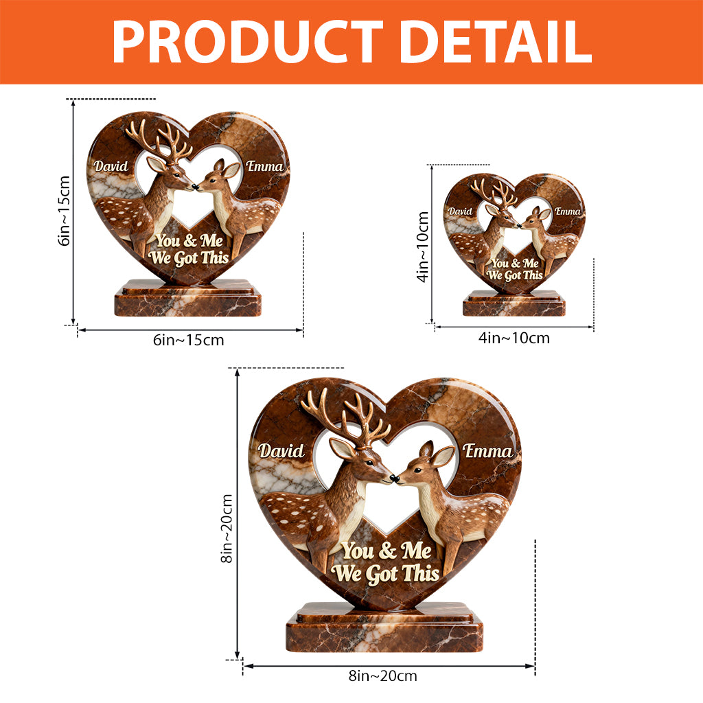 You & Me We Got This - Personalized Hunting Custom Shaped Acrylic Plaque