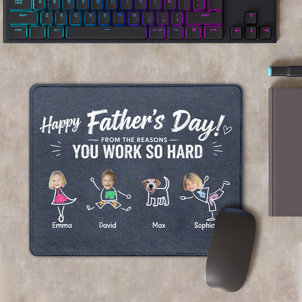 Reasons You Have To Work - Personalized Father Mouse Pad