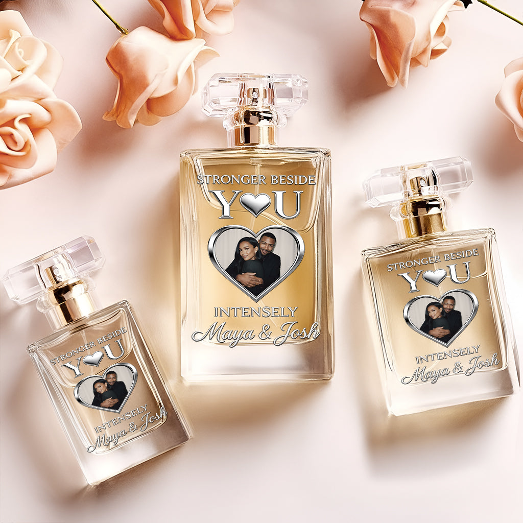 Stronger Beside You Intensely - Personalized Couple Refillable Perfume Bottle