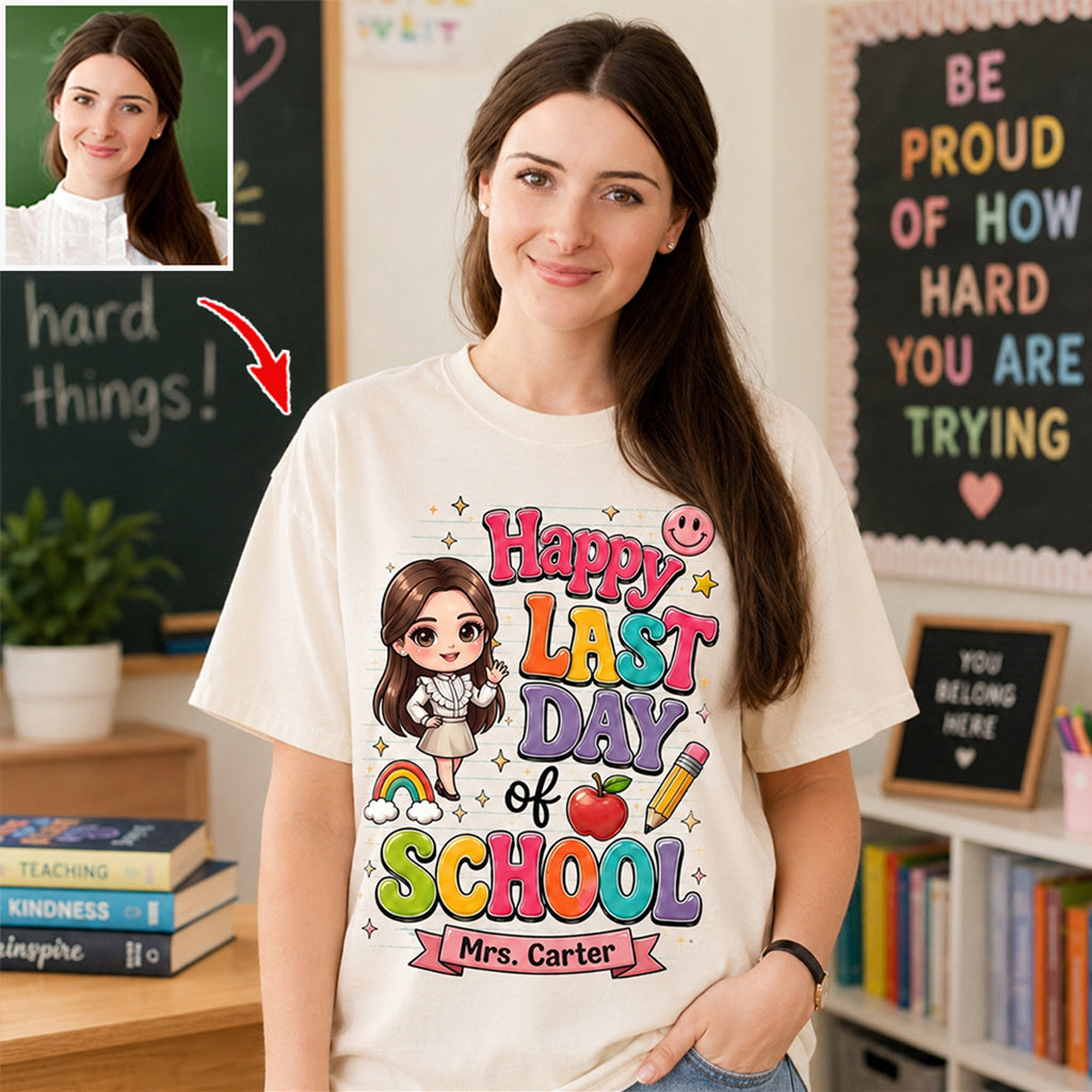 Teacher Last Day Of School - Personalized Teacher T-shirt And Hoodie