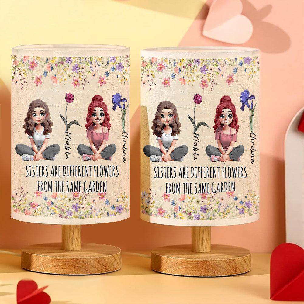 Sisters Are Different Flowers From The Same Garden - Personalized Sister Tableside Lamp With Wood Base