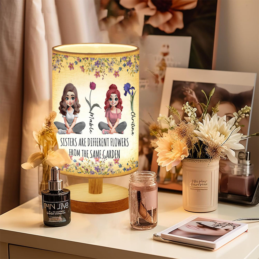 Sisters Are Different Flowers From The Same Garden - Personalized Sister Tableside Lamp With Wood Base