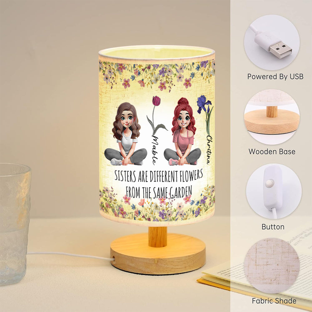Sisters Are Different Flowers From The Same Garden - Personalized Sister Tableside Lamp With Wood Base