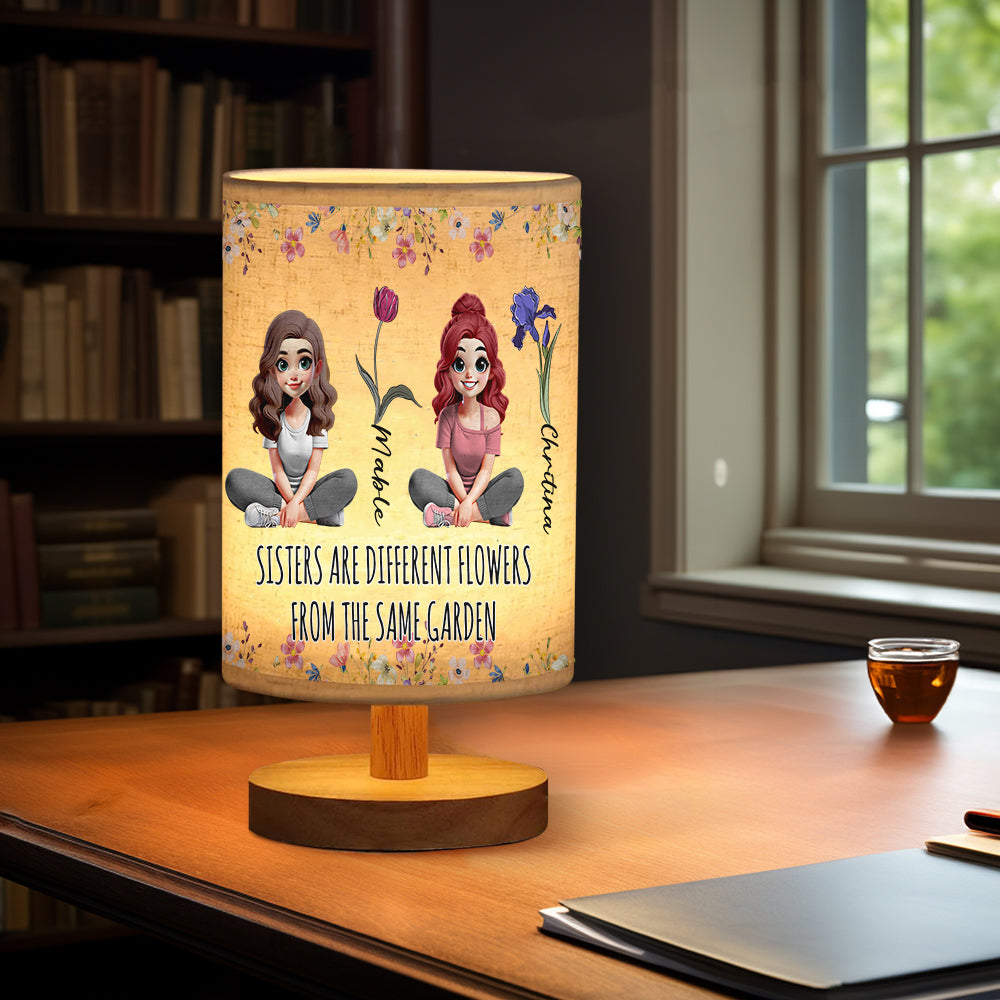 Sisters Are Different Flowers From The Same Garden - Personalized Sister Tableside Lamp With Wood Base