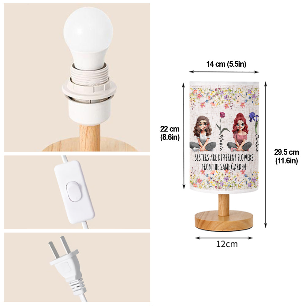 Sisters Are Different Flowers From The Same Garden - Personalized Sister Tableside Lamp With Wood Base