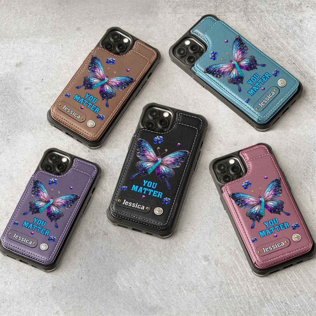 You Matter - Personalized Suicide Prevention Wallet Phone Case