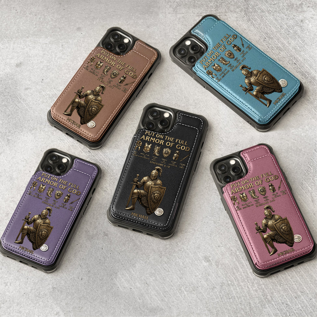 Put On The Full Amor Of God - Personalized Christian Wallet Phone Case