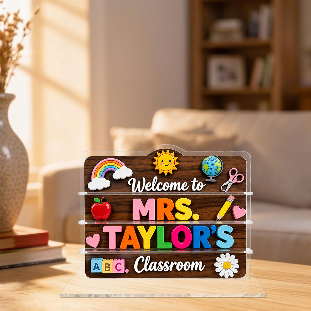 Welcome To Teacher's Classroom - Personalized Teacher 2-Layer Acrylic Freestanding