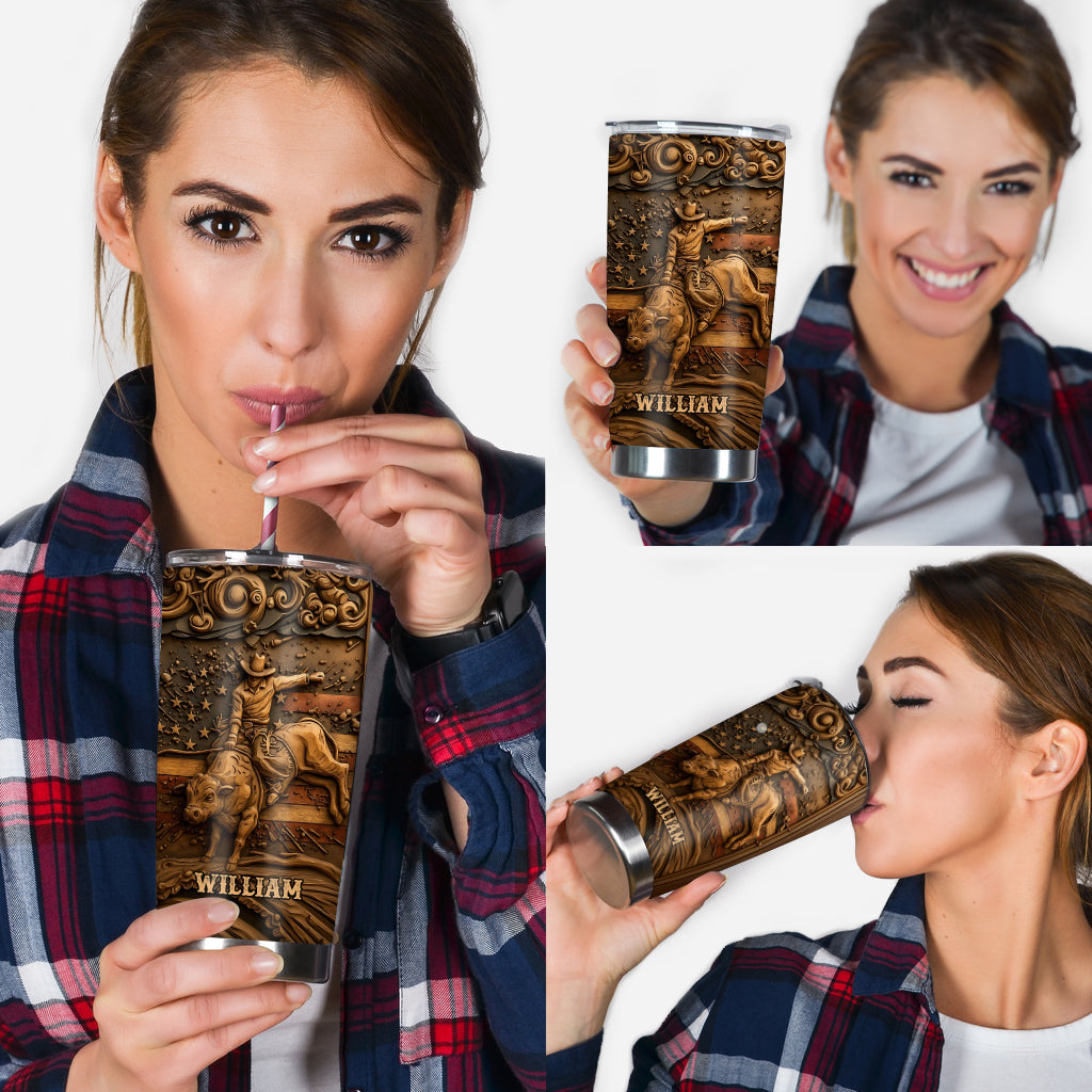 Proud Strong Man - Personalized Bull Riding Tumbler