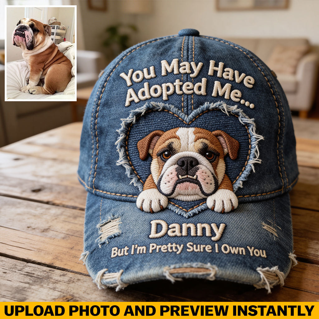You May Have Adopted Me... - Personalized Dog Classic Cap