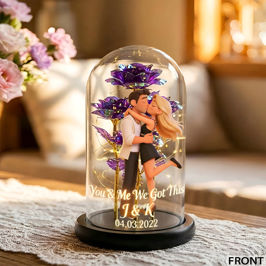 You & Me We Got This - Personalized Couple Glowing Roses Glass Dome