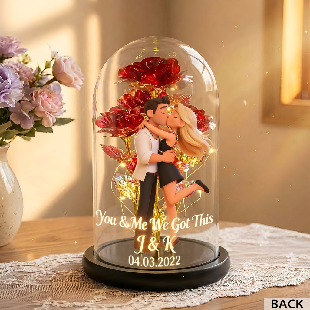 You & Me We Got This - Personalized Couple Glowing Roses Glass Dome