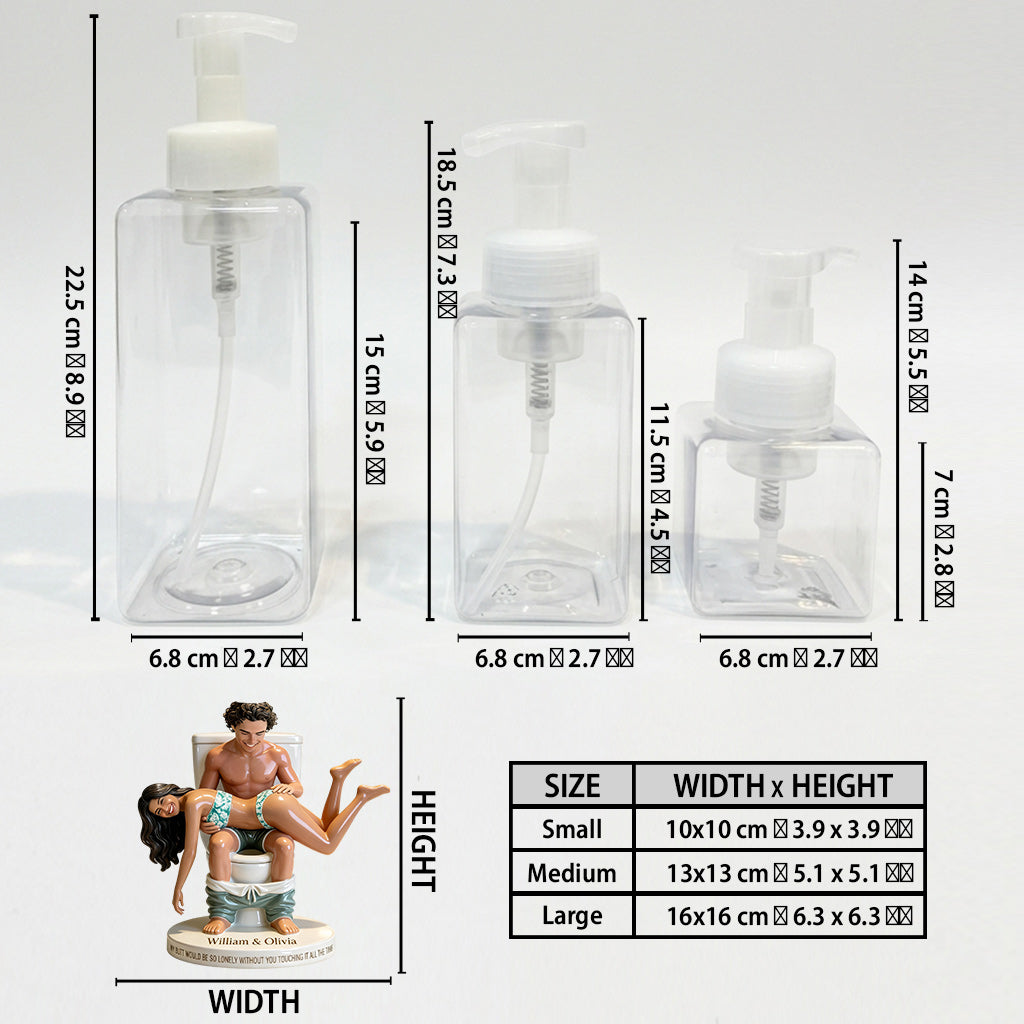 My Butt Would Be So Lonely - Personalized Spicy Couple Pump Dispenser