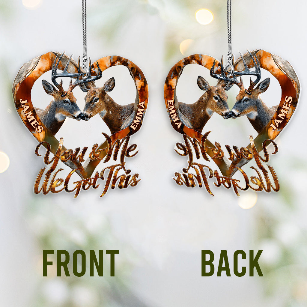 You & Me We Got This - Personalized Hunting Transparent Car Ornament