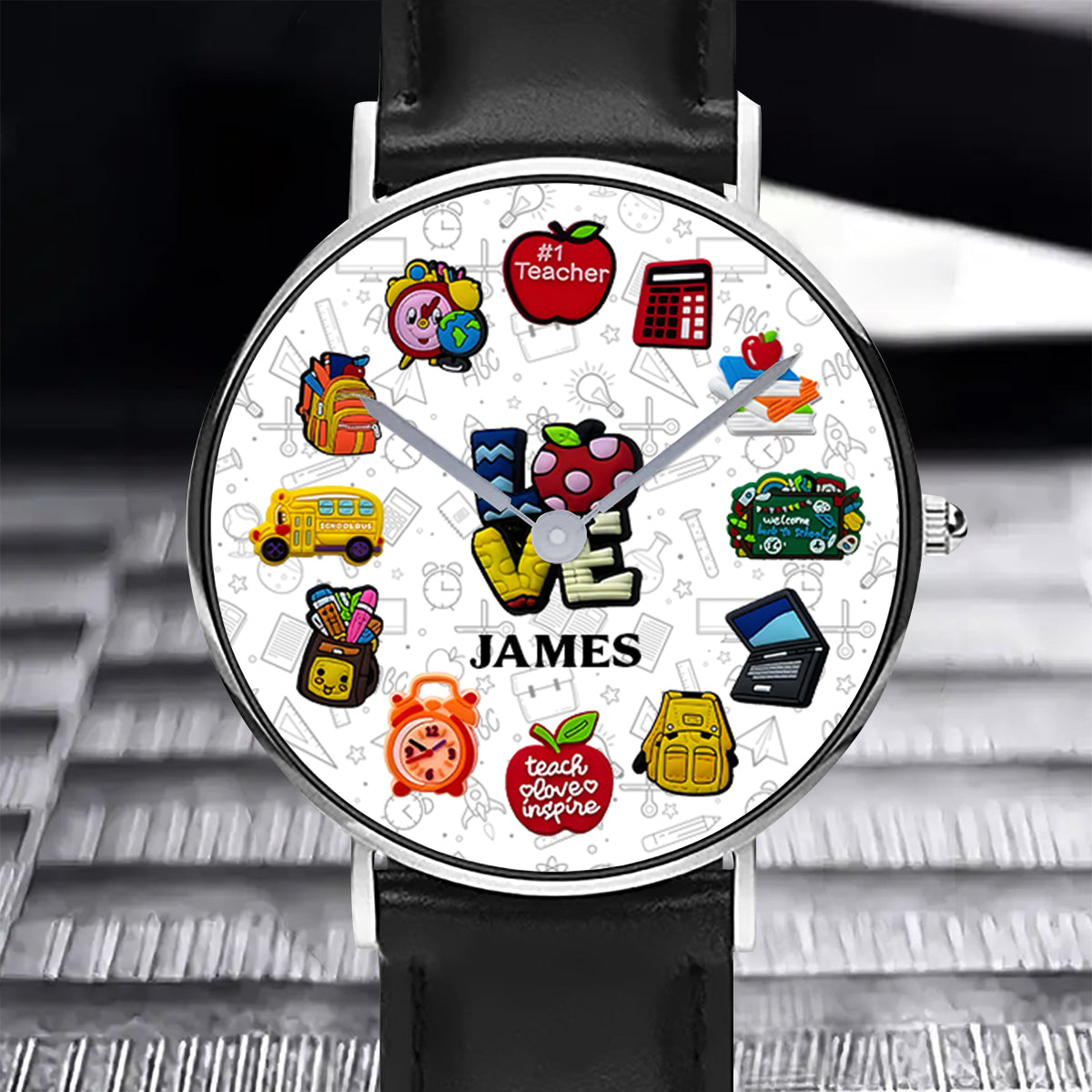 Teachers Who Love Teaching - Personalized Teacher Hand Watch