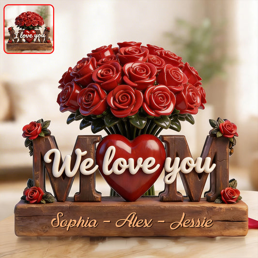 Mom We Love You - Personalized Mother Custom Shaped Acrylic Plaque