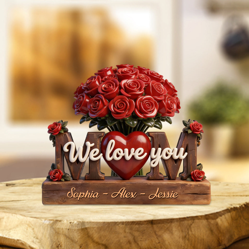 Mom We Love You - Personalized Mother Custom Shaped Acrylic Plaque