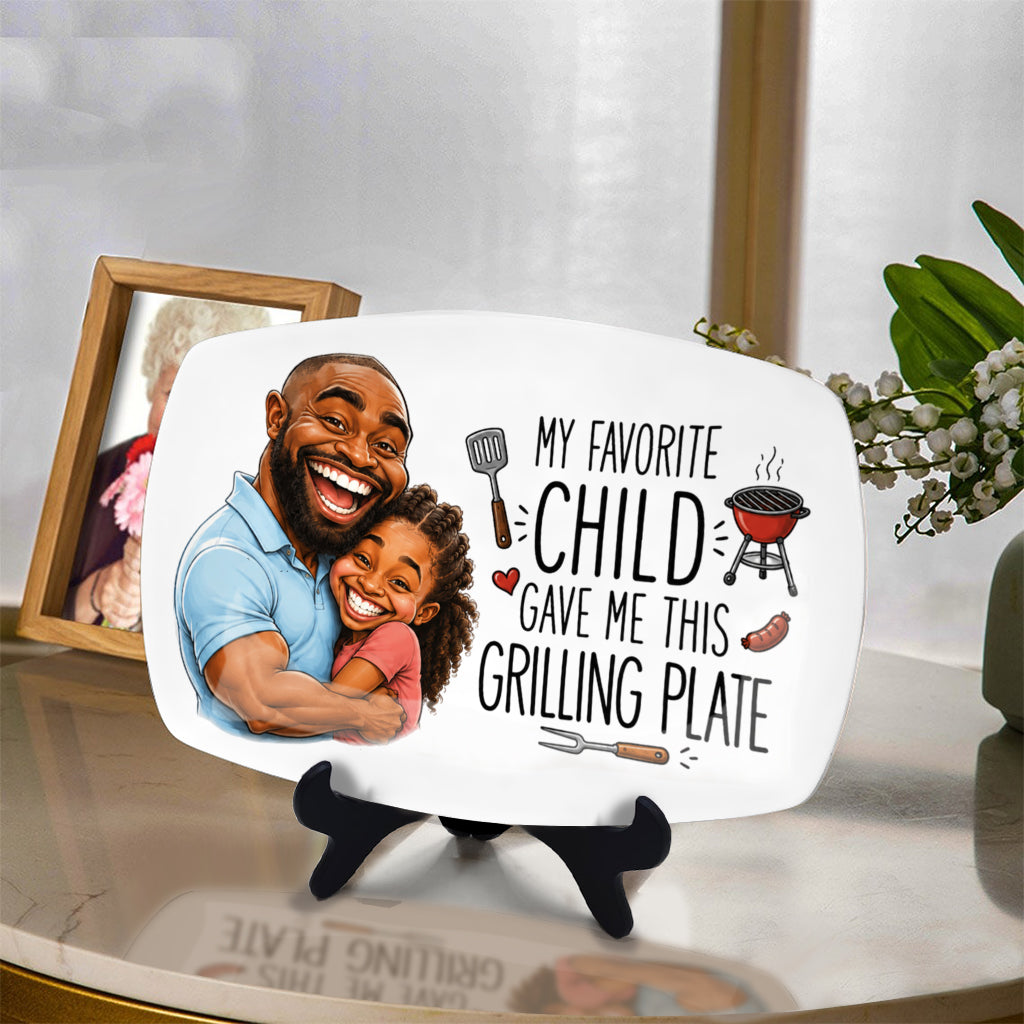 My Favorite Child Gave Me This Grilling Plate - Personalized Father Plate
