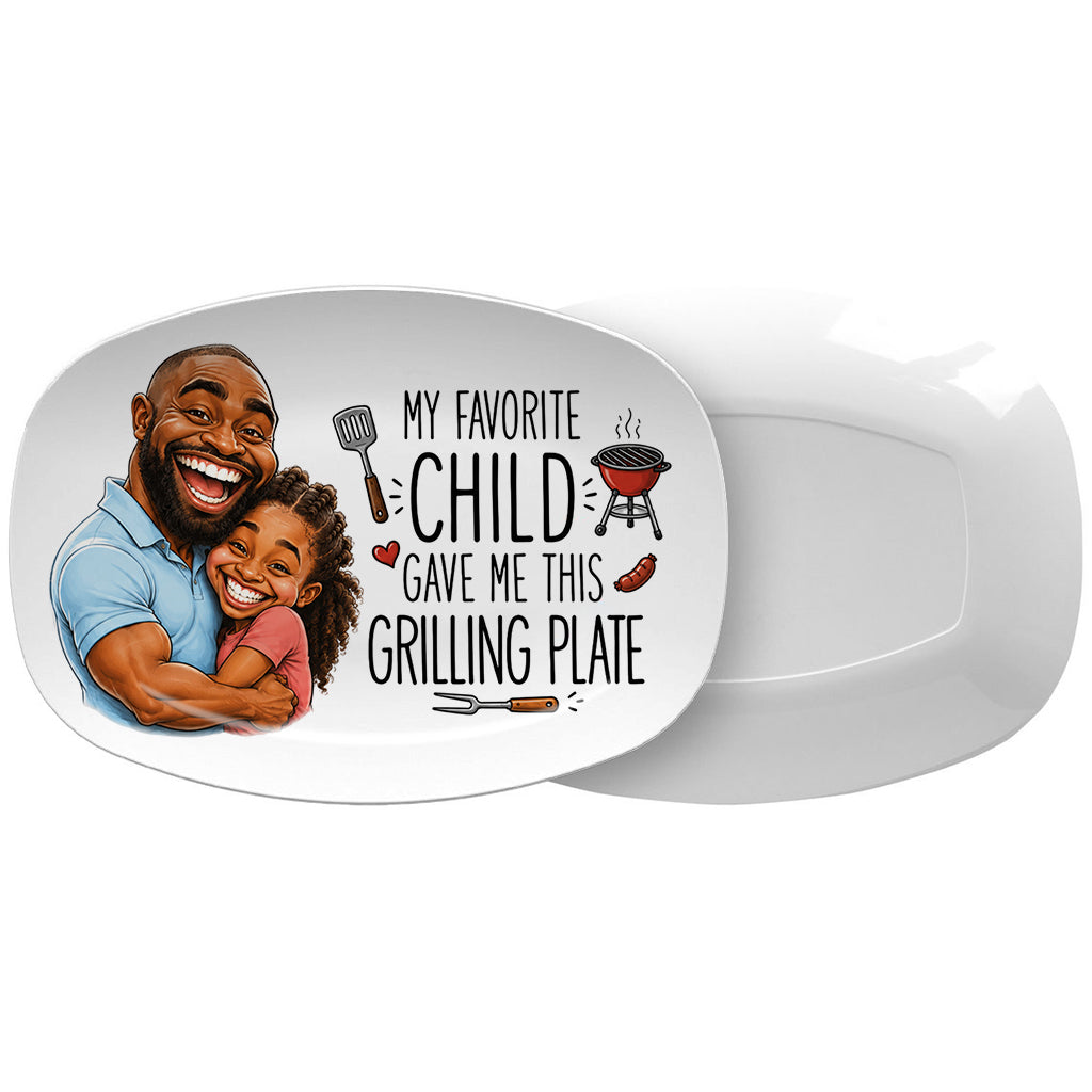My Favorite Child Gave Me This Grilling Plate - Personalized Father Plate