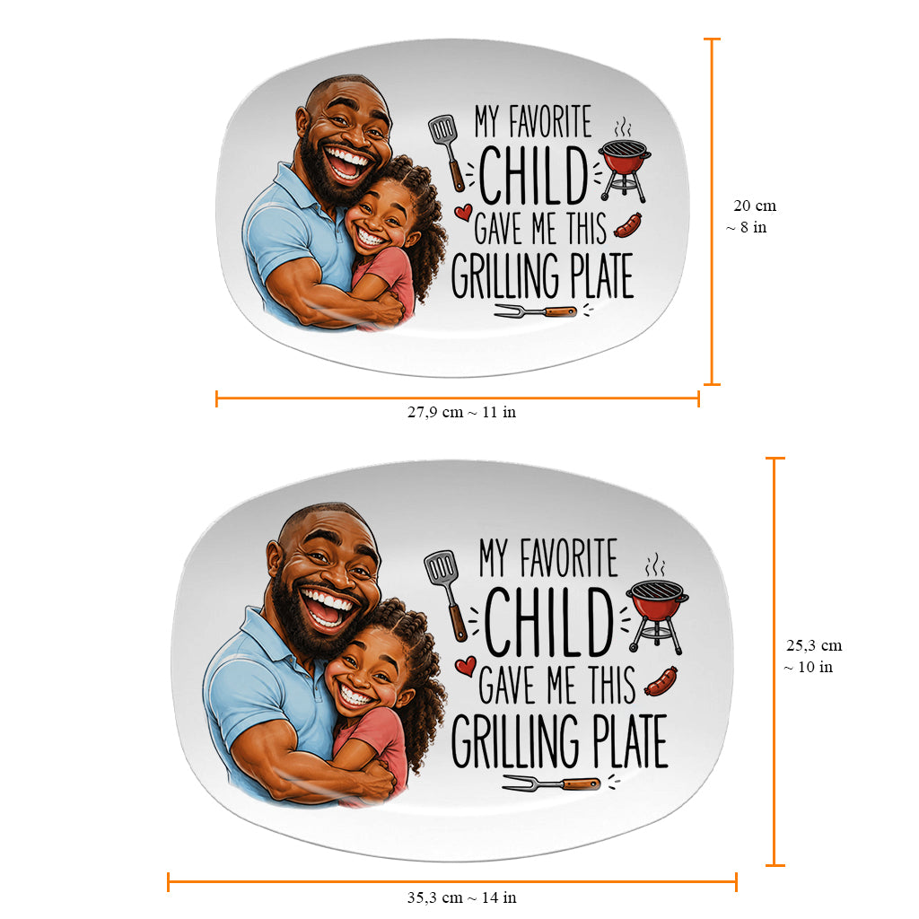My Favorite Child Gave Me This Grilling Plate - Personalized Father Plate