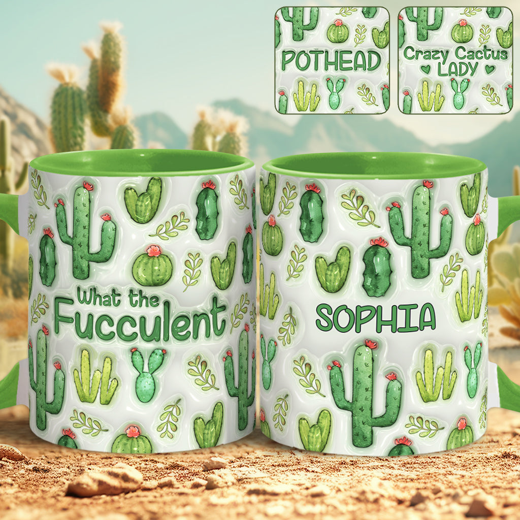 What The Fucculent Succulents Plants - Personalized Cactus Accent Mug