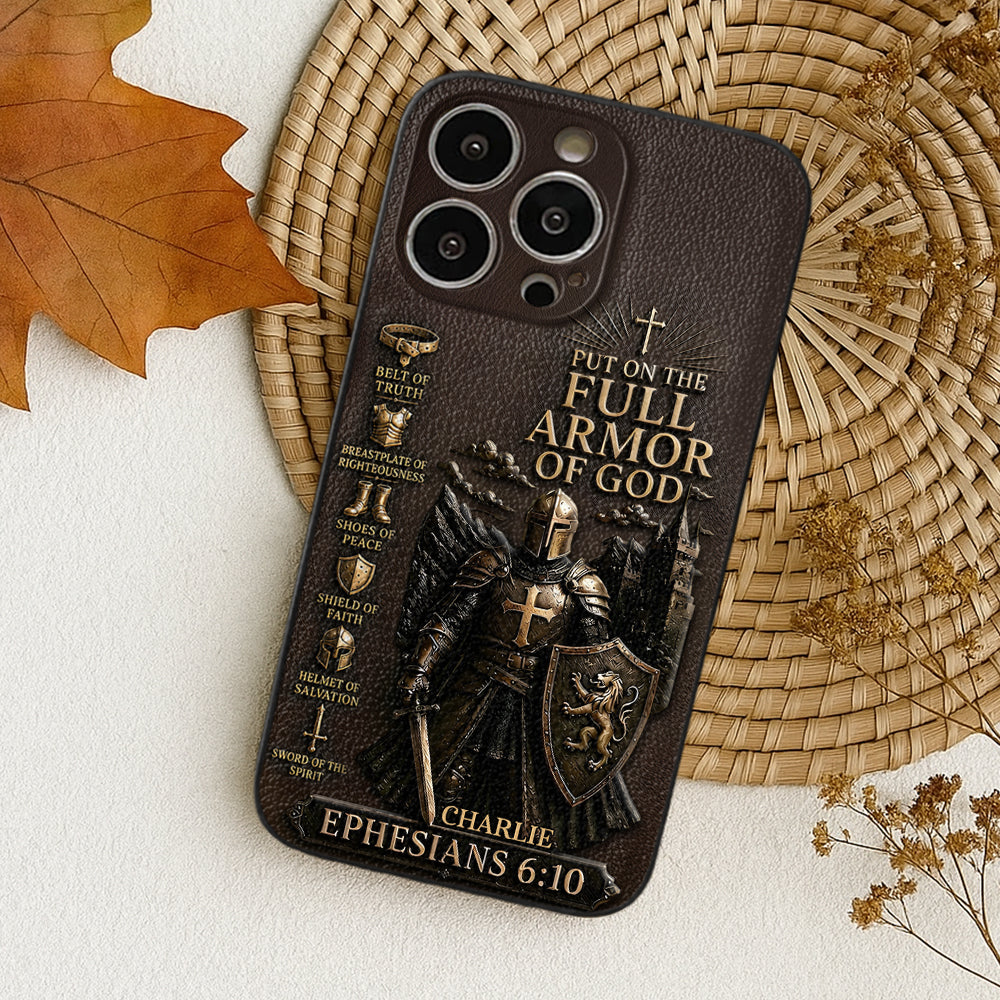 Put On The Full Amor Of God, Gift for Christians - Personalized Christian 3D Embossed Leather Phone Case