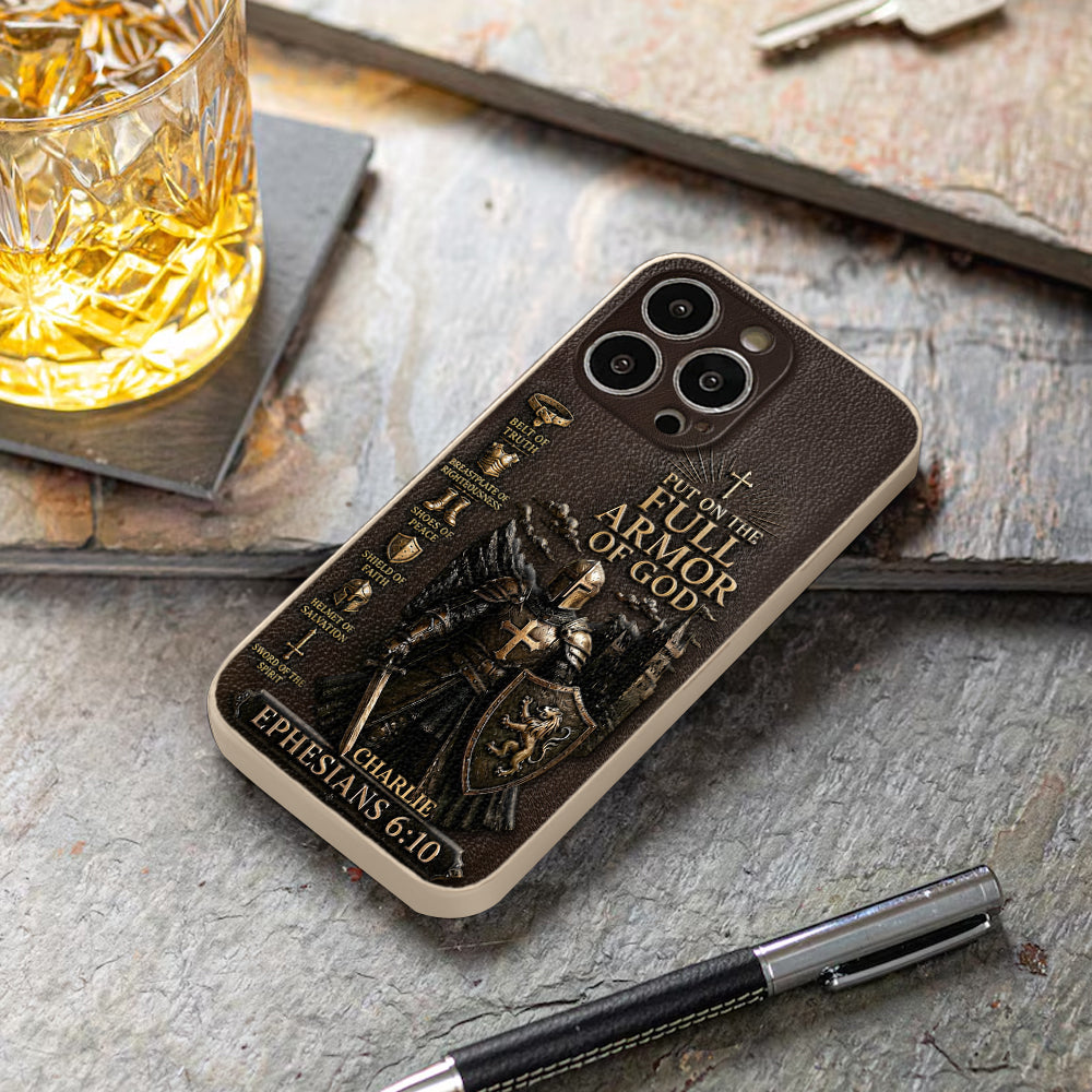 Put On The Full Amor Of God, Gift for Christians - Personalized Christian 3D Embossed Leather Phone Case