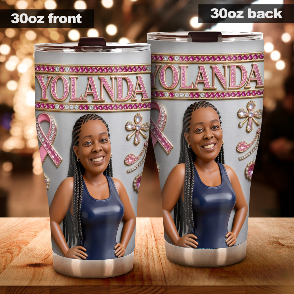 Support Breast Cancer Awareness - Personalized Breast Cancer Awareness Tumbler