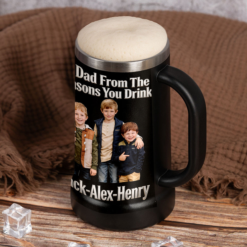 To Dad From The Reasons You Drink - Personalized Father Beer Stein