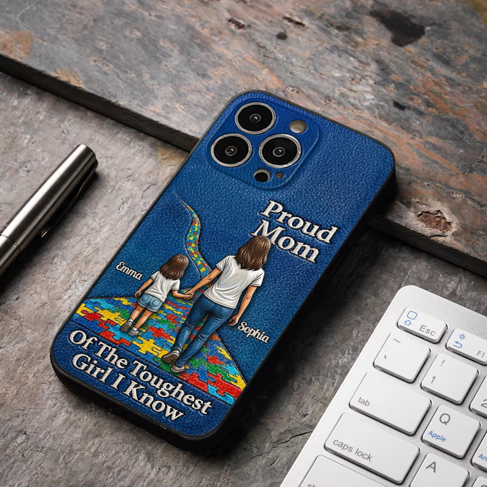 Proud Dad Of The Toughest Boy I Know - Personalized Autism Awareness 3D Embossed Leather Phone Case