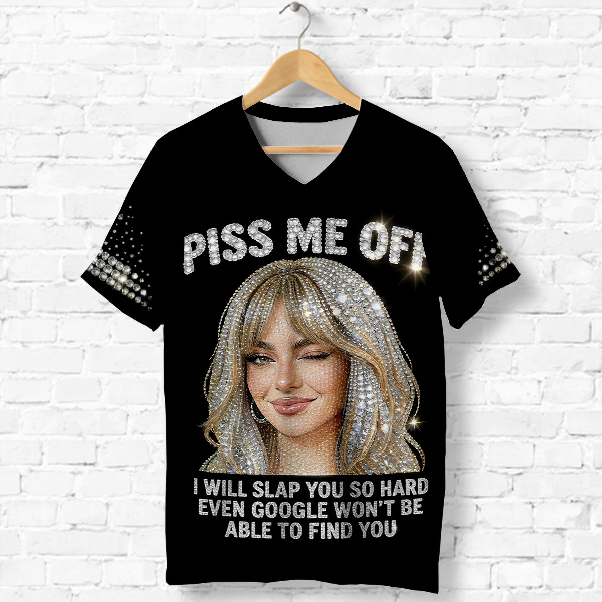 Piss Me Off - Personalized Sarcasm Fully Printed V-Neck T-Shirt