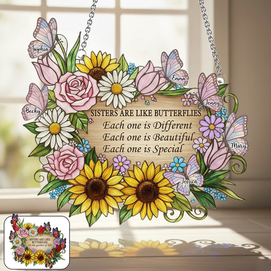 Sisters Are Like Butterflies - Personalized Sister Window Hanging Suncatcher Ornament