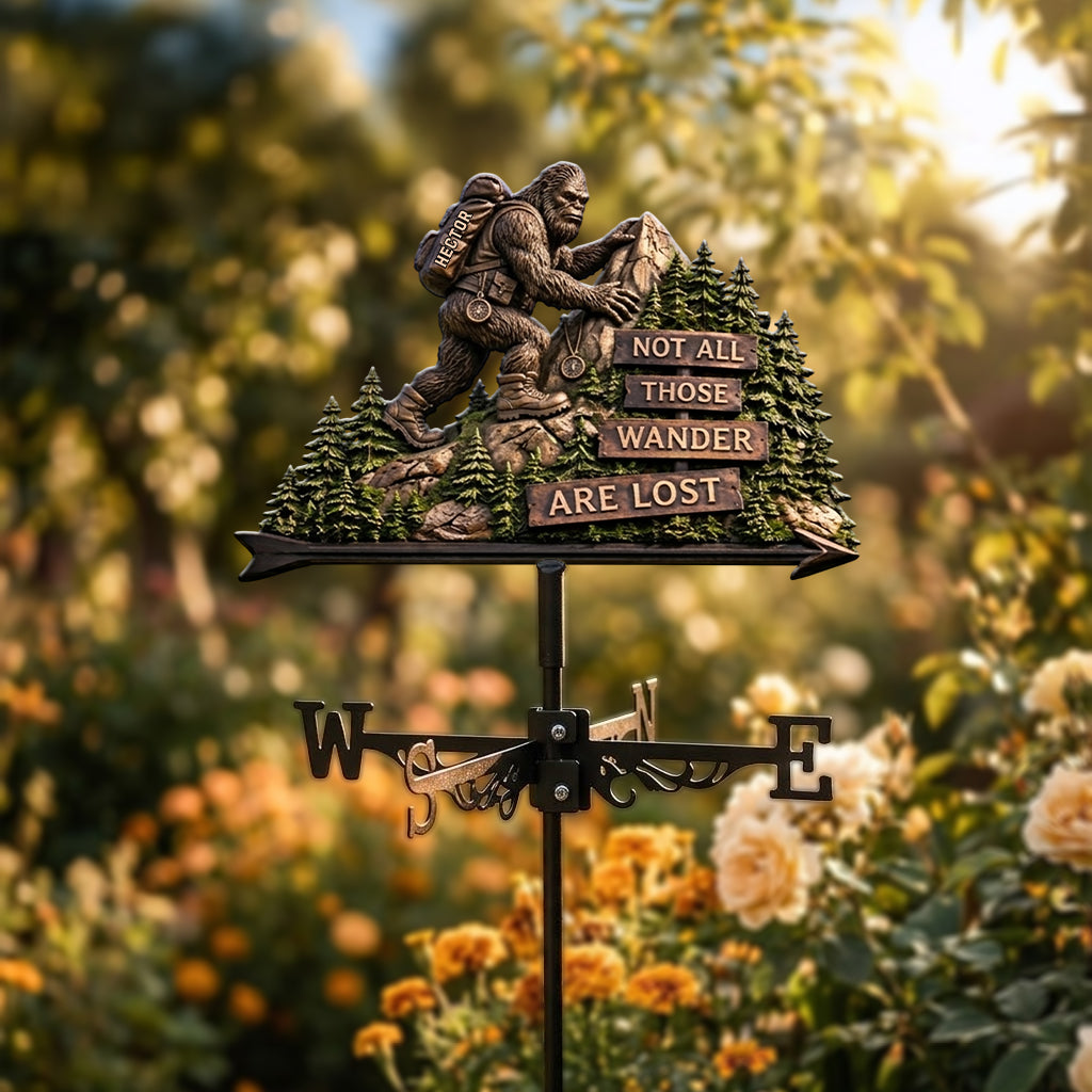 Not All Those Who Wander Are Lost - Personalized Hiking Weather Vane