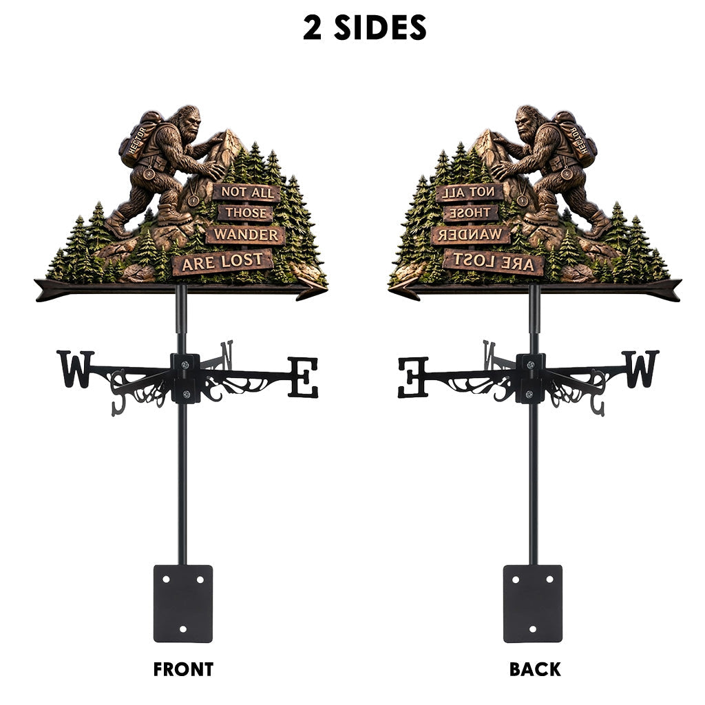 Not All Those Who Wander Are Lost - Personalized Hiking Weather Vane