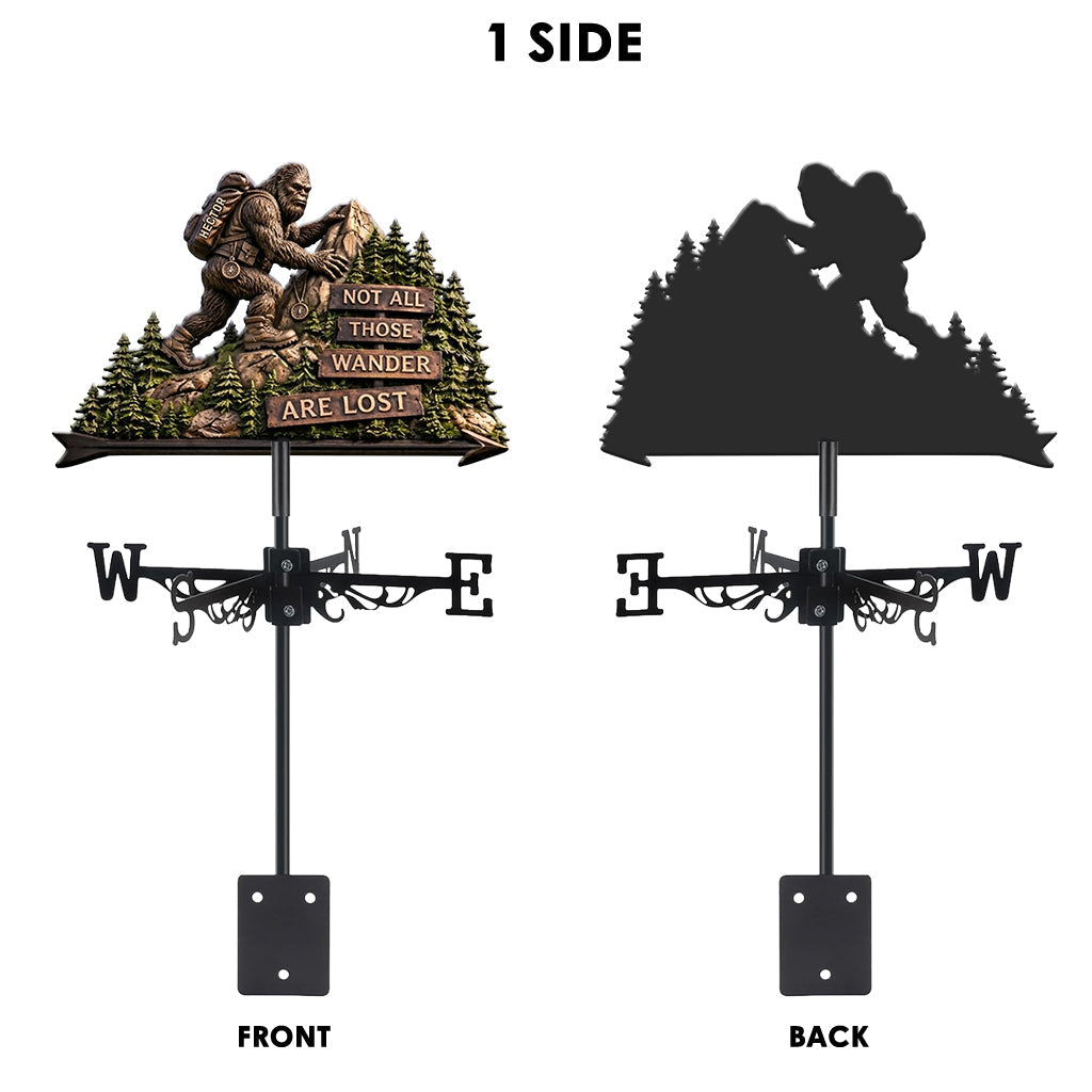 Not All Those Who Wander Are Lost - Personalized Hiking Weather Vane
