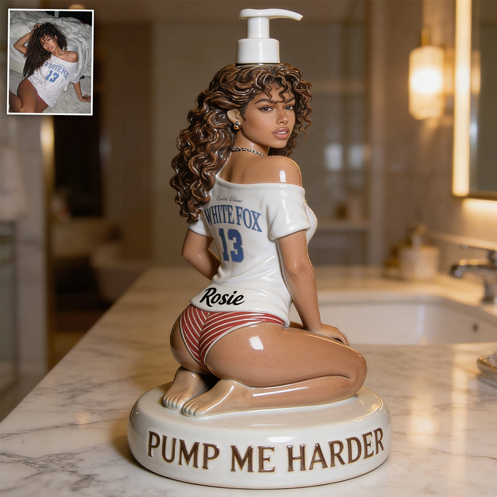 Pump Me Harder - Personalized Spicy Couple Pump Dispenser