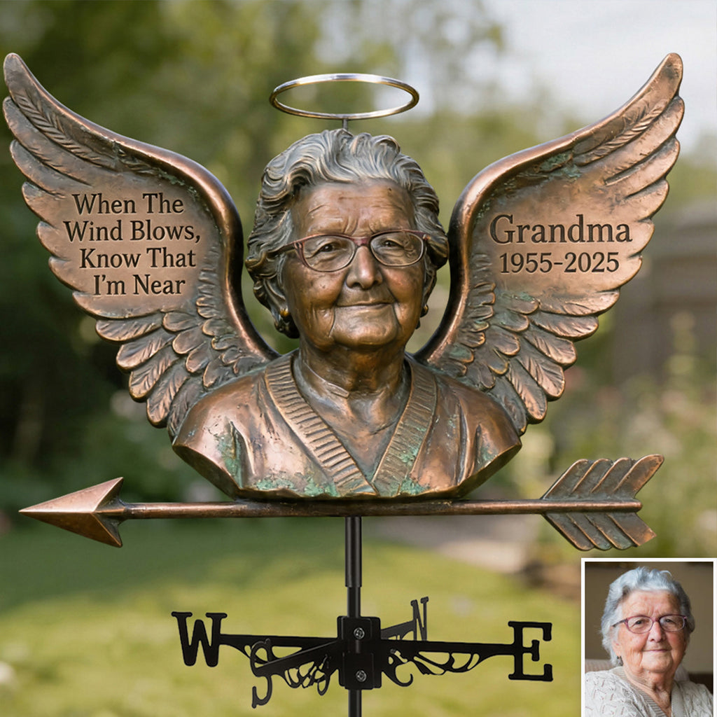 When The Wind Blows Know That I'm Near - Personalized Memorial Weather Vane