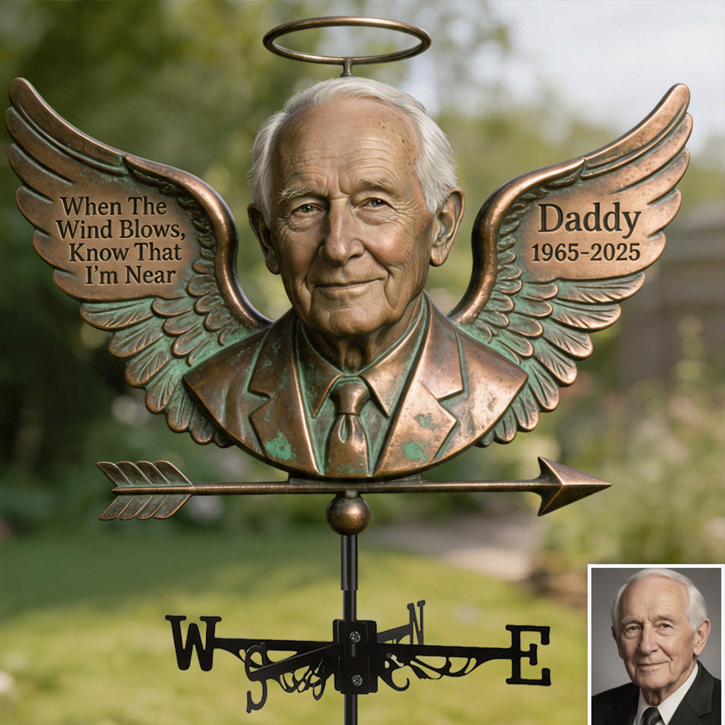When The Wind Blows Know That I'm Near - Personalized Memorial Weather Vane
