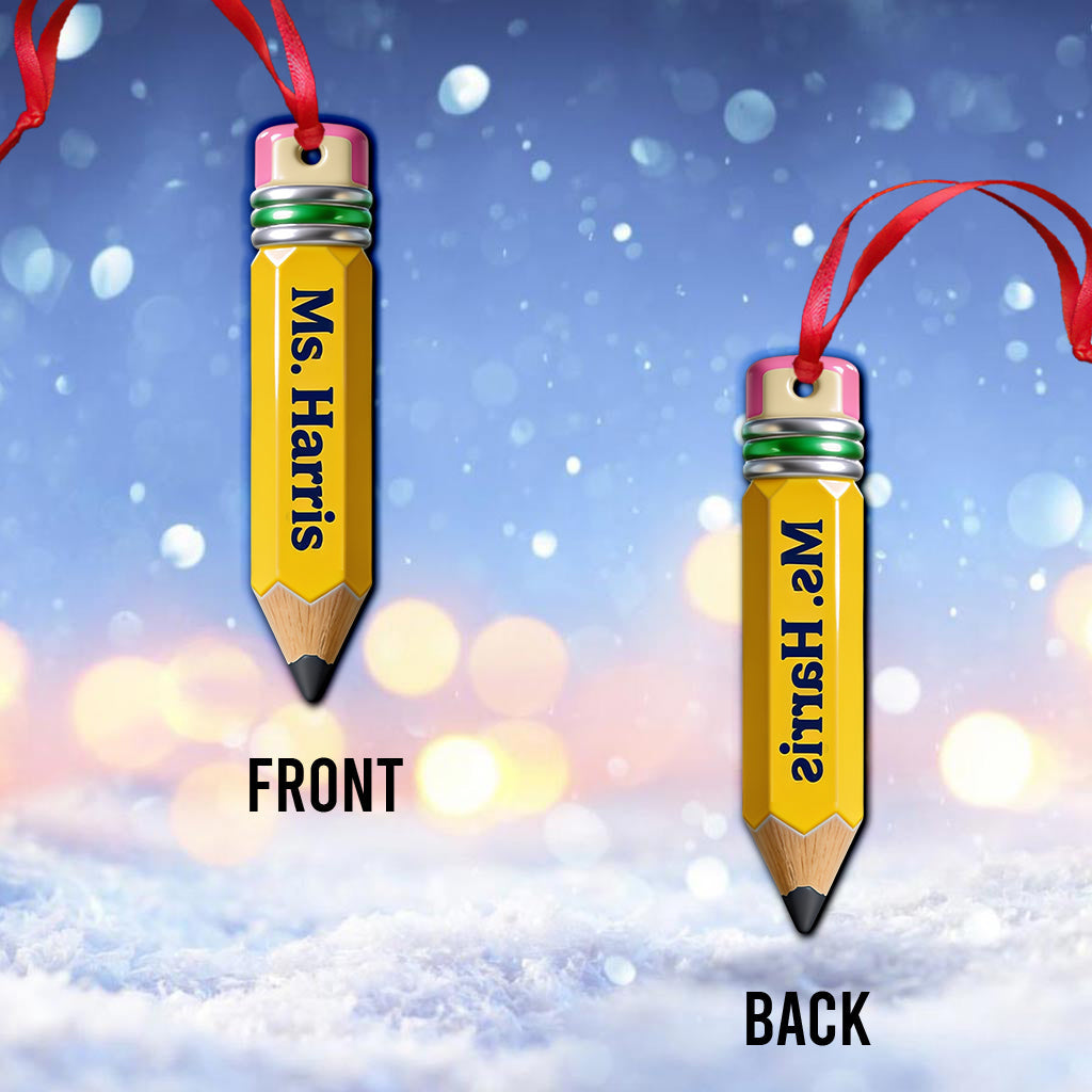 Pencil-Shaped Teacher Gift - Personalized Teacher Ornament