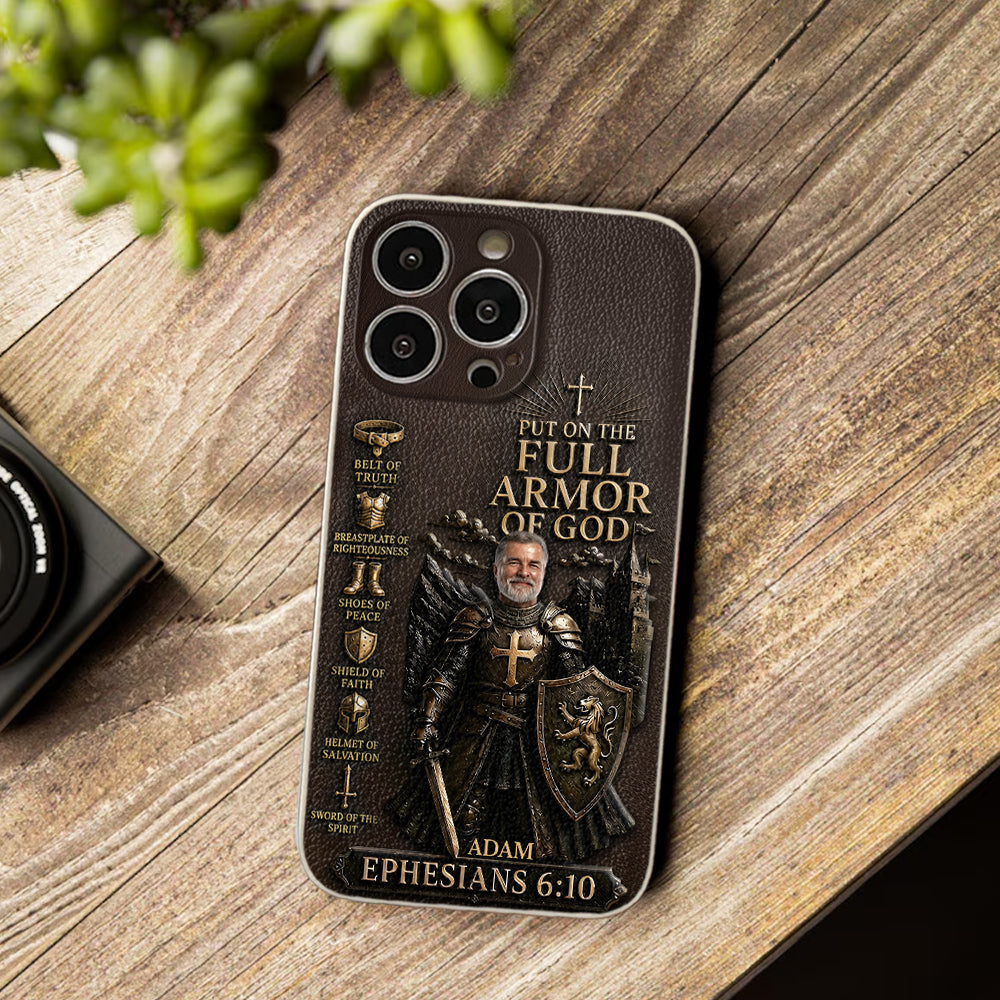 Put On The Full Amor Of God, Gift for Christians - Personalized Christian 3D Embossed Leather Phone Case