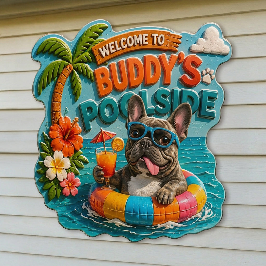 Welcome To My Pool Funny Pet - Personalized Dog 3D Printed Cut Metal Sign