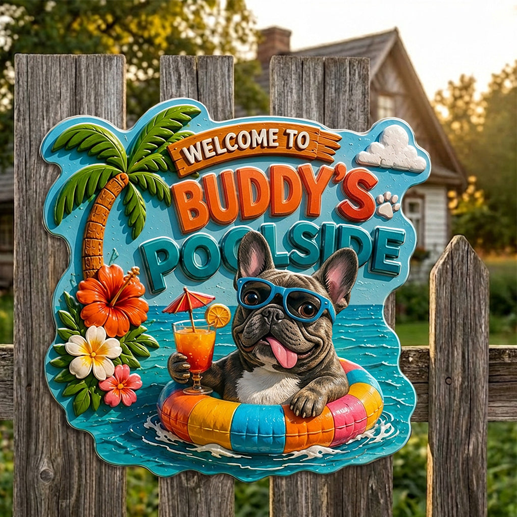 Welcome To My Pool Funny Pet - Personalized Dog 3D Printed Cut Metal Sign