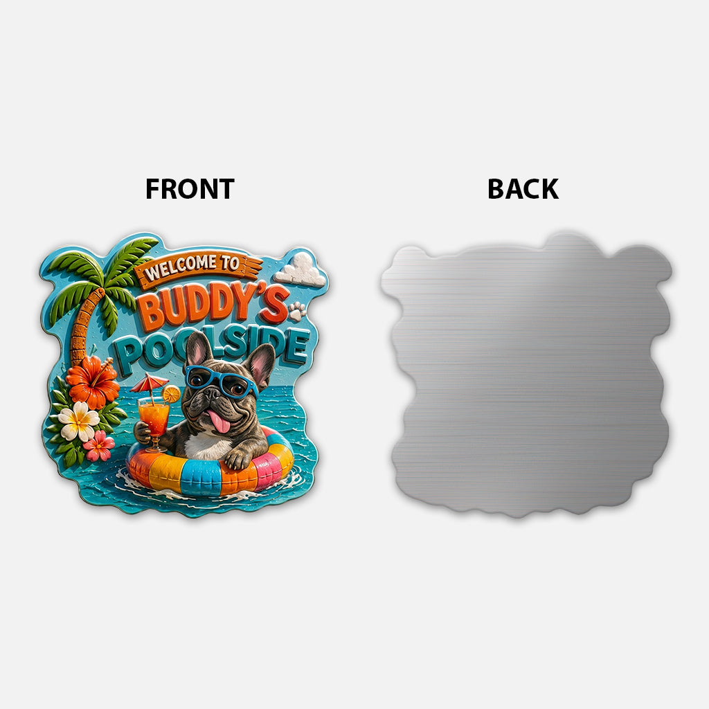 Welcome To My Pool Funny Pet - Personalized Dog 3D Printed Cut Metal Sign